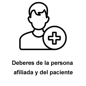 Deberes de la persona afiliada y del paciente